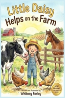 Little Daisy Helps On The Farm B0GV7MRL1T Book Cover