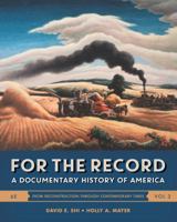 For the Record: A Documentary History of America 0393283046 Book Cover