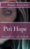 Piri Hope: Daughter of Death 1534723161 Book Cover
