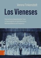 Los Vieneses: Osterreichische Kabarettkunstler*innen Im Spannungsfeld Von Austrofaschismus, Nationalsozialismus Und Franquismus 3205217837 Book Cover