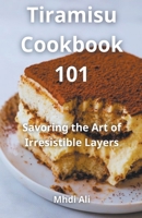 Tiramisu Cookbook 101 B0CVZG1DMP Book Cover