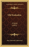 Old Kaskaskia 1985820277 Book Cover