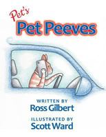 Pet's Pet Peeves: Illustrated by Scott Ward 1489714715 Book Cover