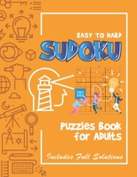 Sudoku Puzzles Easy to Hard: Sudoku puzzle book for adults Includes full solutions to keep your brain healthy Paperback B09T2X56KB Book Cover