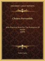 Cholera Preventible - Primary Source Edition 1341469069 Book Cover