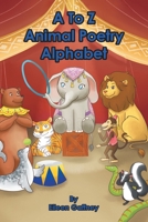 A to Z Animal Poetry Alphabet 1685265588 Book Cover