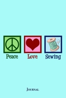 Peace Love Sewing Journal: Cute Seamstress Notebook Gift 1695429443 Book Cover