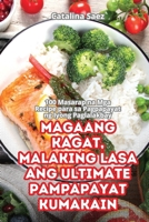 Magaang Kagat, Malaking Lasa Ang Ultimate Pampapayat Kumakain (Philippine Languages Edition) 1835939945 Book Cover