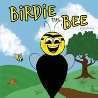Birdie the Bee B0B1NWVKZ6 Book Cover