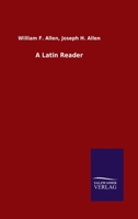 A Latin Reader 3846049875 Book Cover
