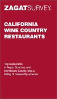 Zagatsurvey California Wine Country Restaurants 1570064644 Book Cover