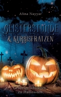 Geisterstunde & Kürbisfratzen: Gruselgeschichten zu Halloween (German Edition) 3819207511 Book Cover