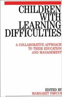 Children with Learning Difficulties: A Collaborative Approach to Their Education and Management (Exc Business And Economy (Whurr)) 1861560184 Book Cover