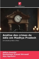 Análise dos crimes de ódio em Madhya Pradesh: Um estudo jurídico crítico (Portuguese Edition) 6207040724 Book Cover