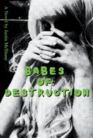Babes of Destruction B0BCCV8HQX Book Cover
