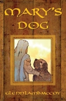 MARY'S DOG 163492665X Book Cover