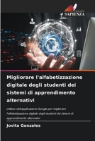 Migliorare l'alfabetizzazione digitale degli studenti dei sistemi di apprendimento alternativi (Italian Edition) 6208125200 Book Cover