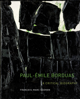 Paul-Émile Borduas: A Critical Biography 2891920953 Book Cover