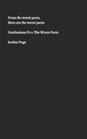 Confessions Pt.1: The Worst Parts 0368355551 Book Cover