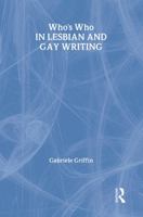 Who's Who in Lesbian and Gay Writing (Who's Who) 0415159849 Book Cover