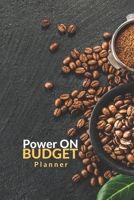 Power on Budget Planner : Monthly Financial Planning Budget Log Book with Income Expenses Tracker Saving Budgeting and More for Personal or Business Accounting 1658966708 Book Cover