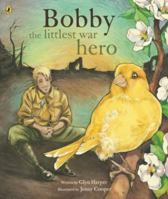 Bobby, the Littlest War Hero 0143771876 Book Cover