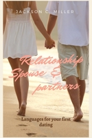 RELATIONSHIPS SPOUSES & PARTNERS: Languages for your first dating B0BCSB1LDC Book Cover