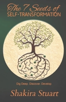The 7 Seeds of Self-Transformation 9769680508 Book Cover