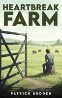 Heartbreak Farm 1918162271 Book Cover
