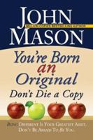 You're Born an Original, Don't Die a Copy 0800720253 Book Cover