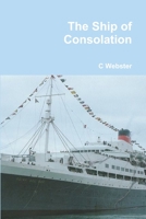 The Ship of Consolation 1471091767 Book Cover