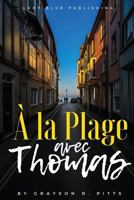 � La Plage Avec Thomas 172755700X Book Cover