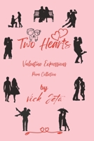 Two Hearts: Valentine Expressions: Poem Collection B0BSY2Q63C Book Cover