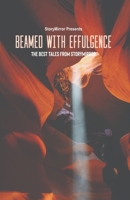 Beamed with Effulgence: The Best Tales from StoryMirror 9394603565 Book Cover