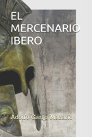 El Mercenario Ibero 8409588900 Book Cover
