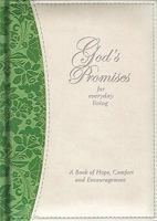God's Promises for Everyday Living: A Book of Hope, Comfort and Encouragement 1591777208 Book Cover