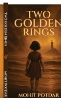 Two Golden Rings: A tale lost in time B0FH4M2H2C Book Cover