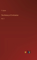 The History of Civilization: Vol. 3 3385225736 Book Cover