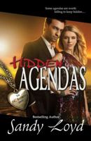 Hidden Agendas: Some Agendas are worth killing to keep Hidden 1941267300 Book Cover