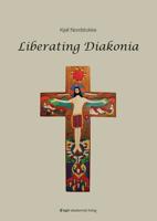 Liberating Diakonia 8251927951 Book Cover