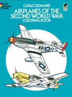 Airplanes of the Second World War Coloring Book (Colouring Books) 0486241076 Book Cover