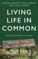 Living Life in Common: Stories from the Pilsdon Community 1803130504 Book Cover