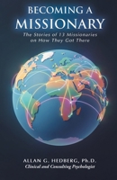 Becoming a Missionary: The Stories of 13 Missionaries on How They Got There B0H1K14W1C Book Cover