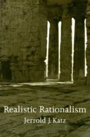 Realistic Rationalism (Representation and Mind) 0262611511 Book Cover