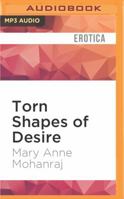 Torn Shapes of Desire: Internet Erotica 1536633526 Book Cover