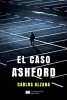 El caso Ashford (Spanish Edition) B0FQRSSHJZ Book Cover
