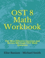 OST 8 Math Workbook: The Most Effective Exercises and Review 8th Grade OST Math Questions 1699278652 Book Cover