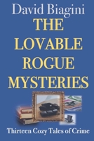 The Lovable Rogue Mysteries 1093655038 Book Cover