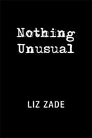 Nothing Unusual 1796299227 Book Cover