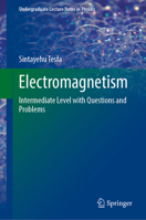 Electromagnetism: Intermediate Level with Questions and Problems (Undergraduate Lecture Notes in Physics) 3032171482 Book Cover